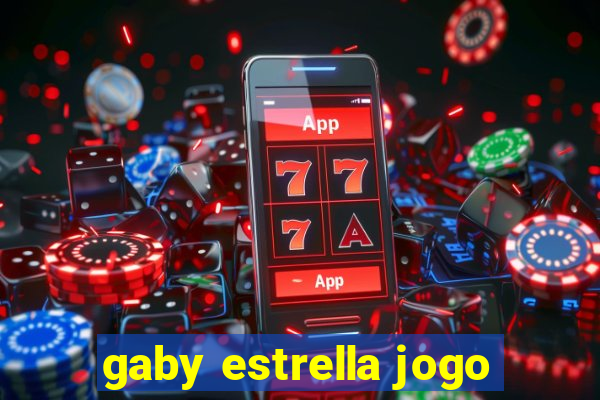 gaby estrella jogo